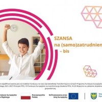 Nabór 1 do projektu: Szansa na (samo)zatrudnienie-bis
