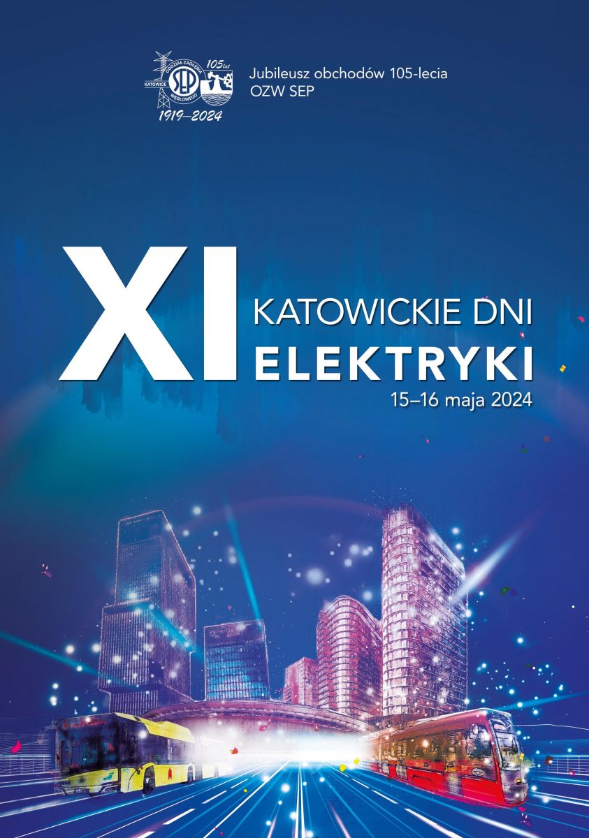 Obchody 105-lecia OZW SEP i XI Katowickie Dni Elektryki