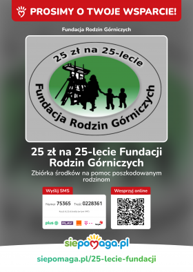 Wesprzyj - Zbiórka - 25zł na 25-lecie Fundacji Rodzin Górniczych