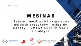 Webinarium: Szanse i możliwości eksportowe polskich produktów i usług do Kanady